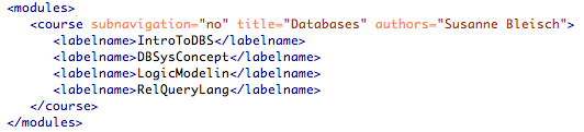Example of a course definition in the config.xml file: this database course contains four lessons Example of a course definition in the config.xml file: this database course contains four lessons